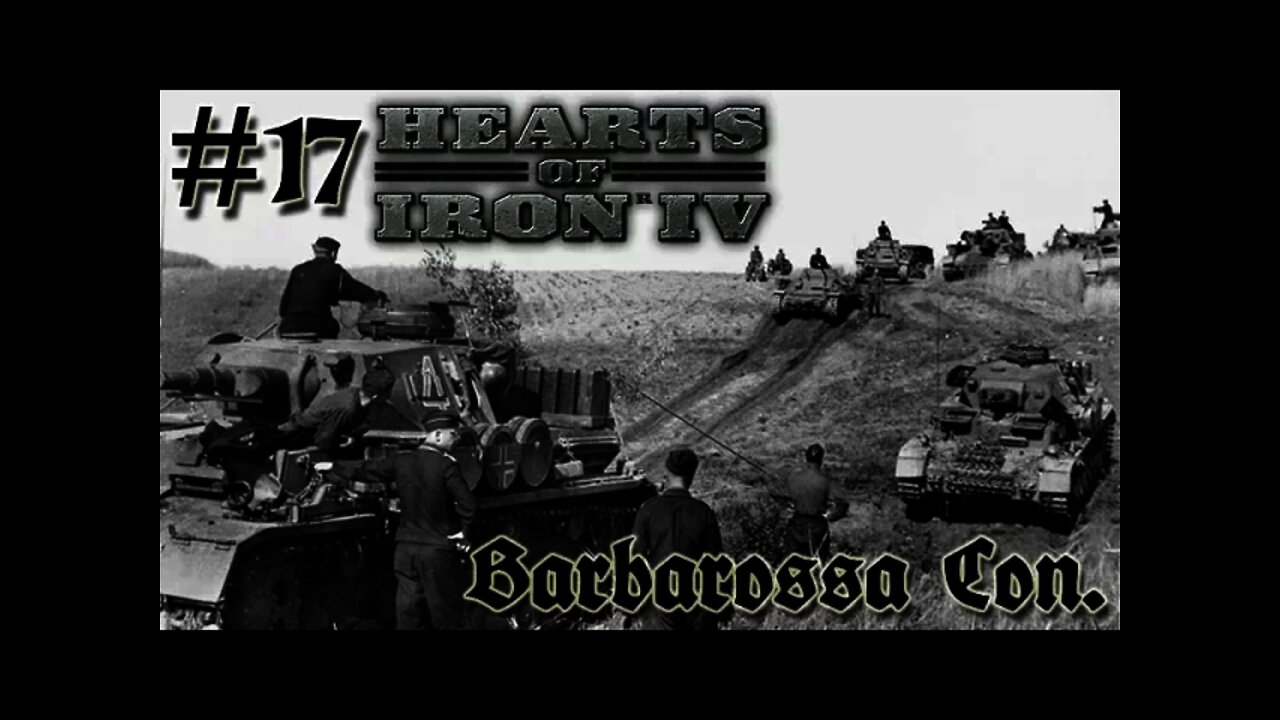 Hearts of Iron IV WtT - Germany 17 Barbarossa Continues