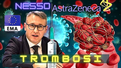 ALTO FUNZIONARIO DELL’EMA CONFERMA IL NESSO TRA TROMBOSI E VACCINO ASTRAZENECA