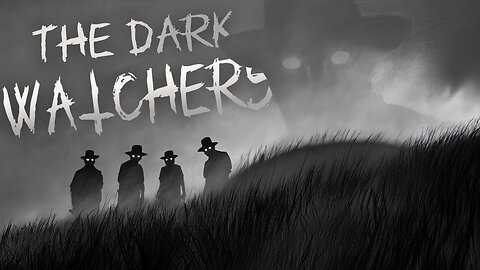 The Chilling Mystery of The Dark Watchers