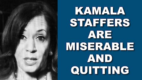 VP Harris Staffers Are Miserable