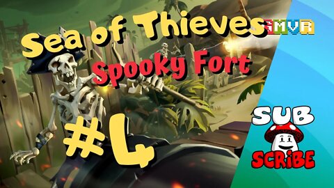 Sea of Thieves - SPOOKY FORT - GMVR