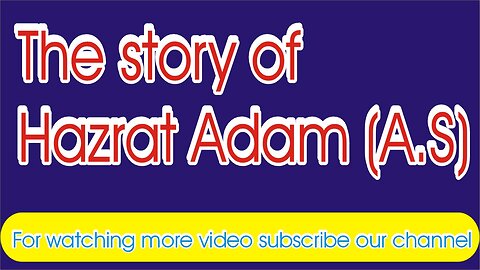 Adam (AS) The Beginning of Creation ||Sacred Tales The Story of Hazrat Adam (AS) || Adam with Angels