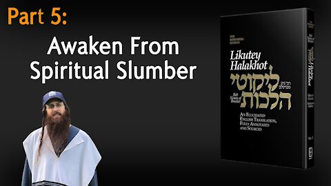Lekutei Halachot Part 5 - Orach Chaim, Laws of Morning Conduct 1:5