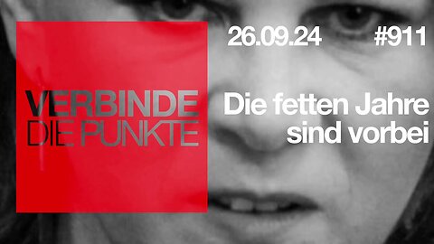26.9.24🧠🇪🇺Verbinde die Punkte-911-🇪🇺🇩🇪🇦🇹🇨🇭😉🧠👉DIE FETTEN JAHRE SIND VORBEI👈