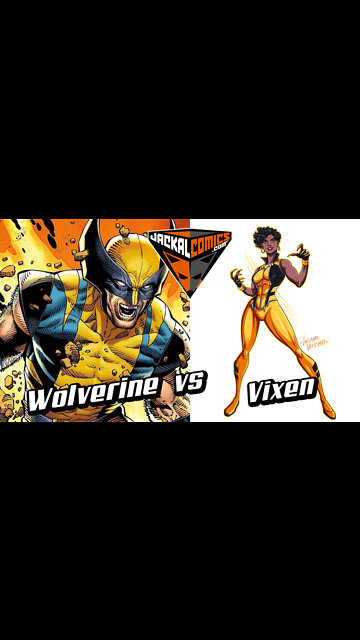 WOLVERINE Vs. VIXEN - Comic Book Battles: Who Would Win In A Fight?