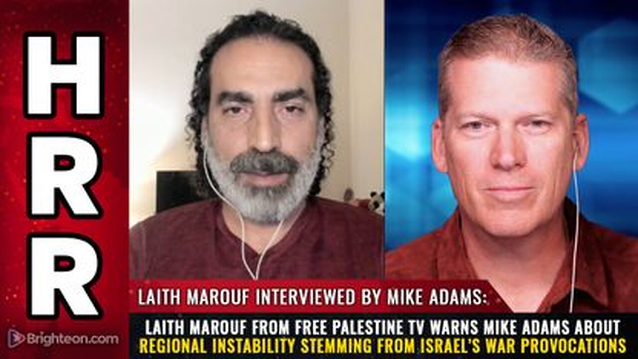 Laith Marouf - Free Palestine TV - Regional Instability Stemming from Israel’s WAR Provocations