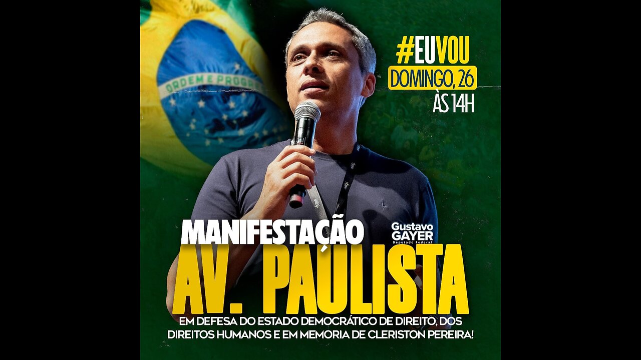 Gustavo Gayer convoca manifestação na Avenida Paulista para 26/11