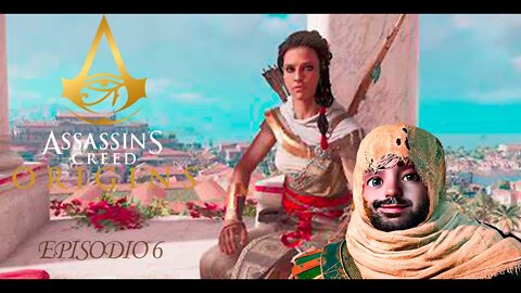 ASSASINS CREED ORIGINS EPISODIO 6