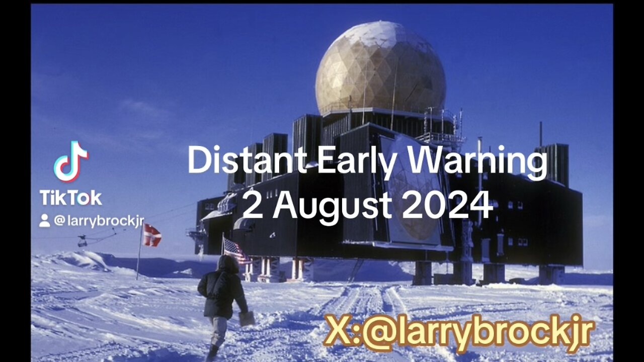 Distant Early Warning for 3 Aug 24