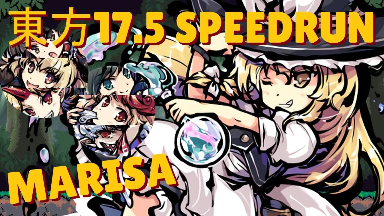東方「17.5」Speedrun | Marisa in 3:45 IGT