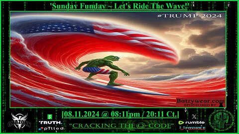 "CRACKING THE Q-CODE" - 'Sunday Funday ~ Let's Ride The Wave!'
