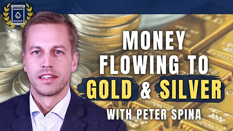 I See Money Coming Back Into the Gold & Silver Sector: Peter Spina