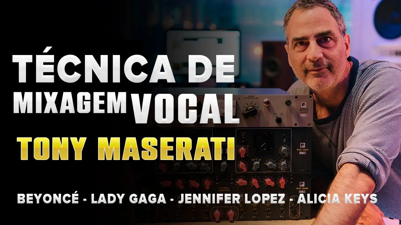 Técnica de Mixagem de voz - Tony Maserati Beyoncé (Lady Gaga - Jennifer Lopez - Alicia Keys)