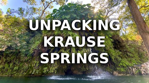 Unpacking Krause Springs Campground, Spicewood Texas