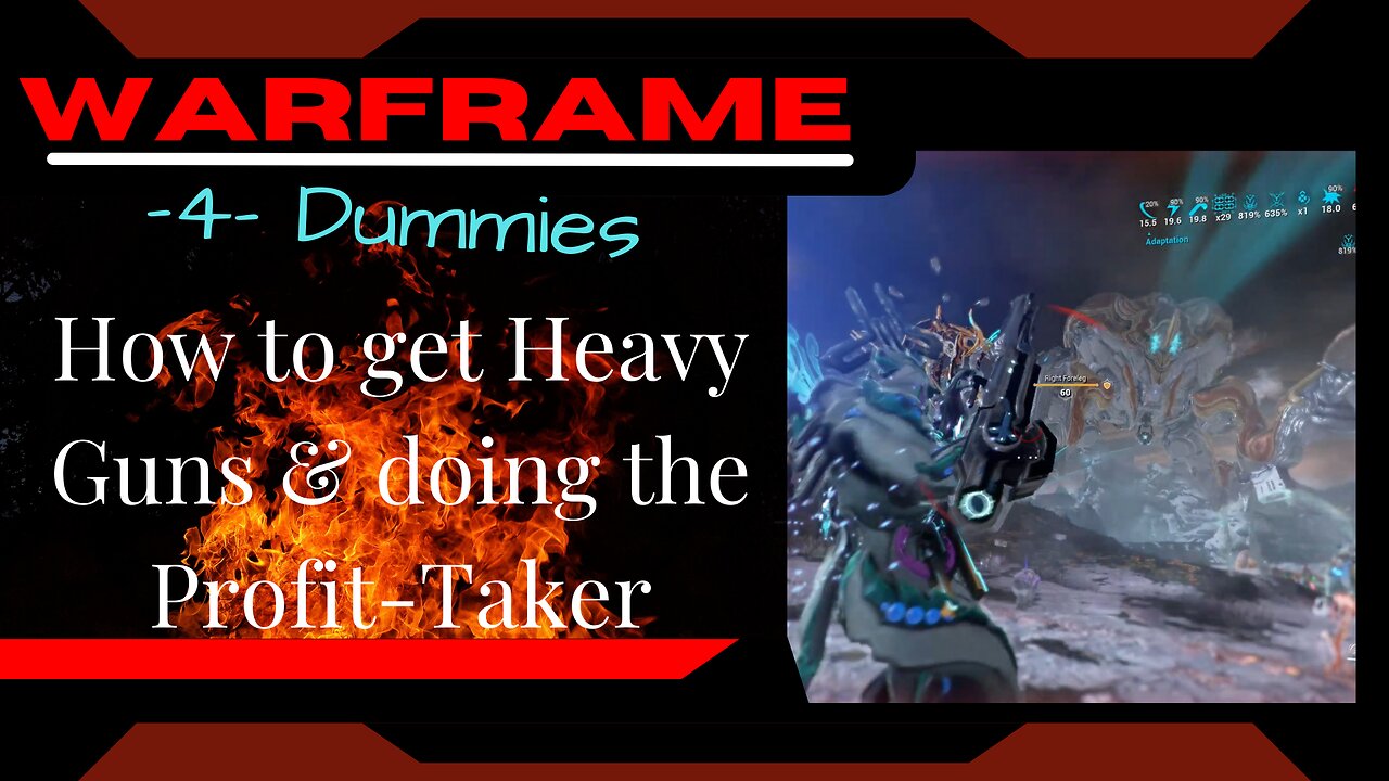 How to get Heavy Guns & defeat the Profit-Taker: Warframe -4-Dummies