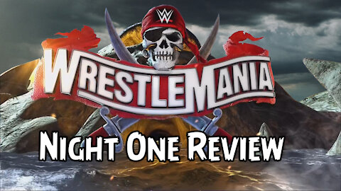 Double Z TV - Wrestlemania 37 Night One Review - MOTHER NATURE TURNS HEEL