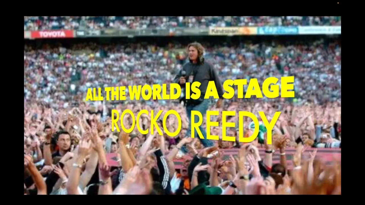 All the World is a Stage with Rocko Reedy