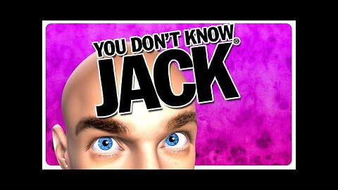 You Don't Know Jack
