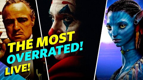 The Most OVERRATED Movies Of All-Time! - LIVE 08/28/2024