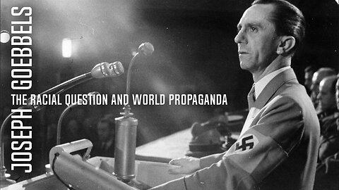 The Racial Question and World Propaganda | Joseph Goebbels (1933)