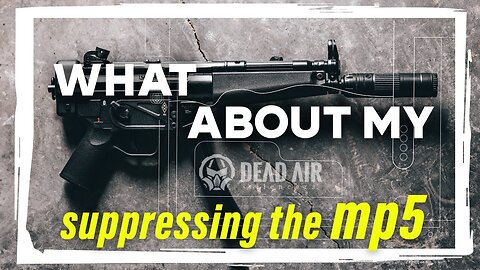 What About My MP5?