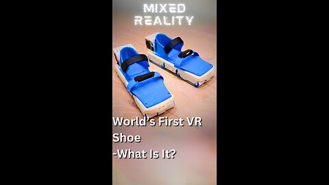 This is the World's First VR Shoe