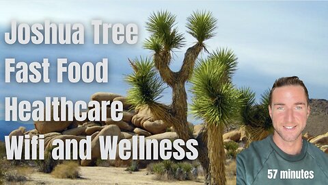 Joshua Tree, Fast Food, Healthcare, Wifi, and Wellness