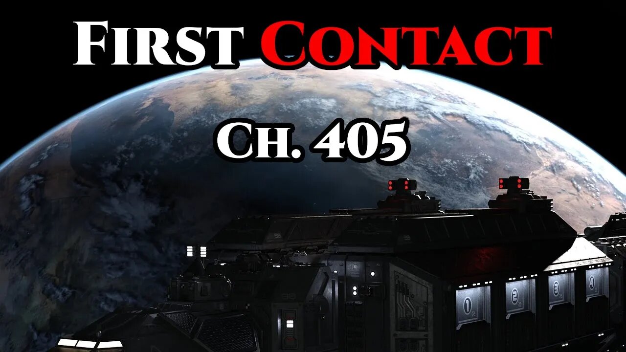 First Contact CH. 405 (HFY Audiobook , Humans are Space Orcs)