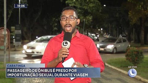 Caratinga: Passageiro de Ônibus é Preso por Importunação Sexual durante Viagem.