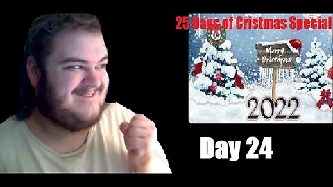 25 Days of Christmas 2022 Special | Day 24