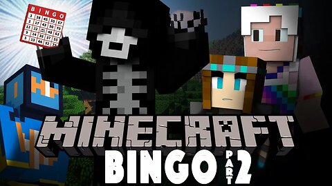 New Minecraft Bingo w/ Friends - PART 2 - BLACKOUT!