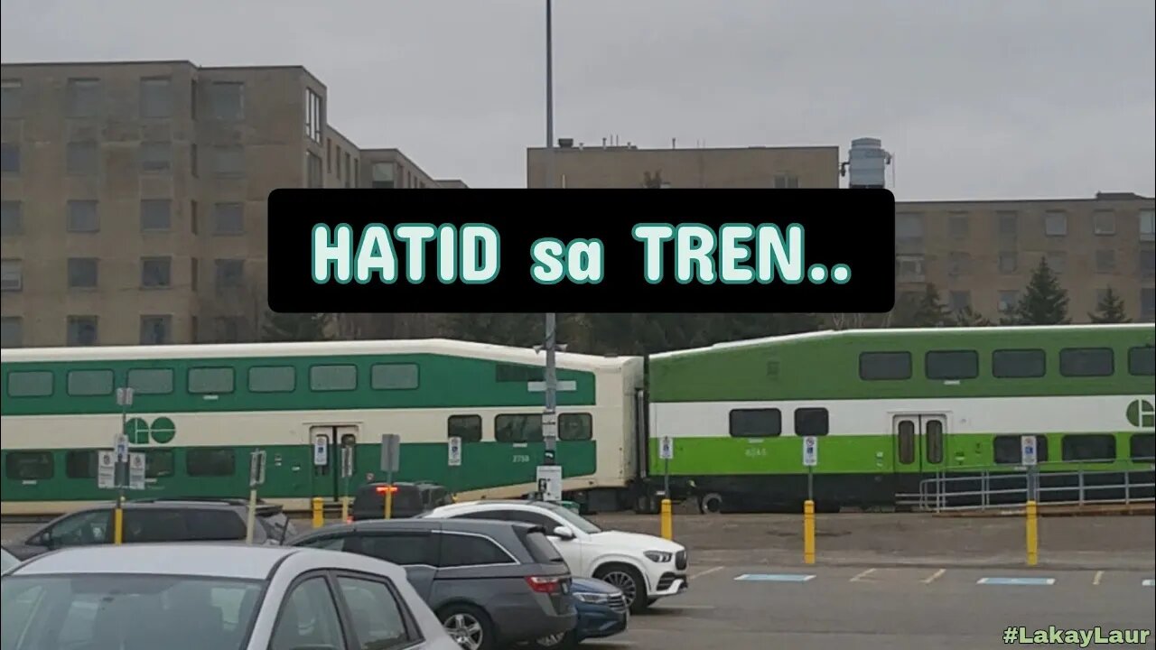 Hatid sa Tren 🍁 Buhay ni Lakay sa Canada