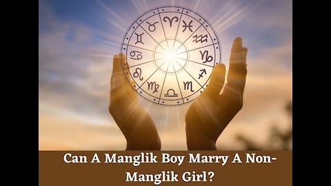 Can a Manglik Boy Marry a Non Manglik Girl or Vice Versa?