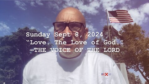 P7 Sept 8, 2024 “Love The Love of God” John 5:42