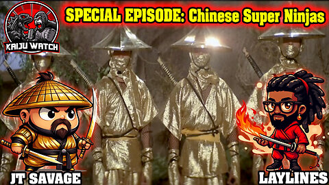 Kaiju Watch Special Episode: Chinese Super Ninjas