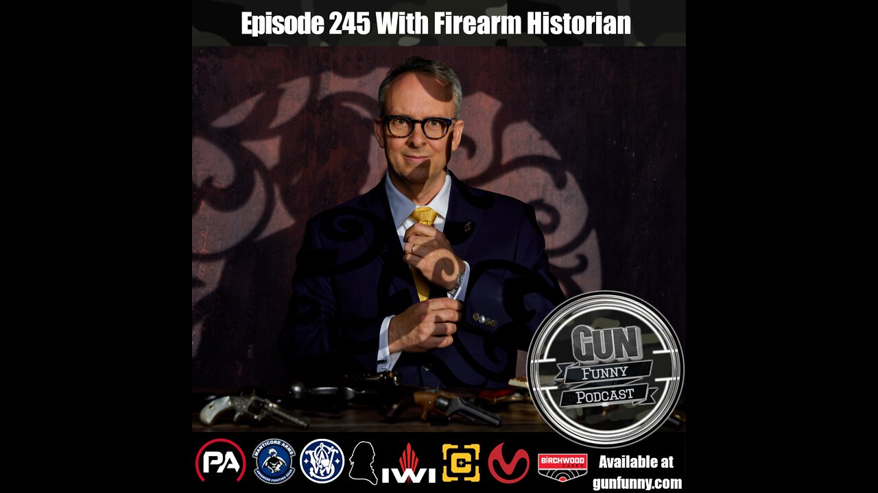 GF 245 – All News Is Good News - Michael Helms - Firearms Historian