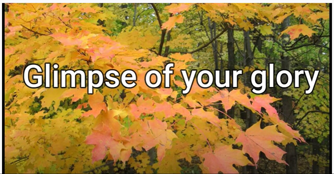 glimpse of your glory