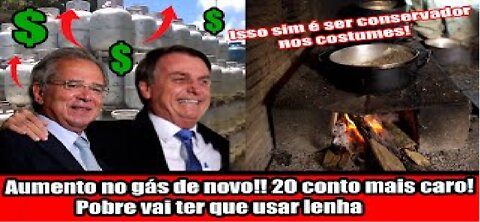 Aumento no gás de novo!! 20 conto mais caro! Pobre vai ter que usar lenha
