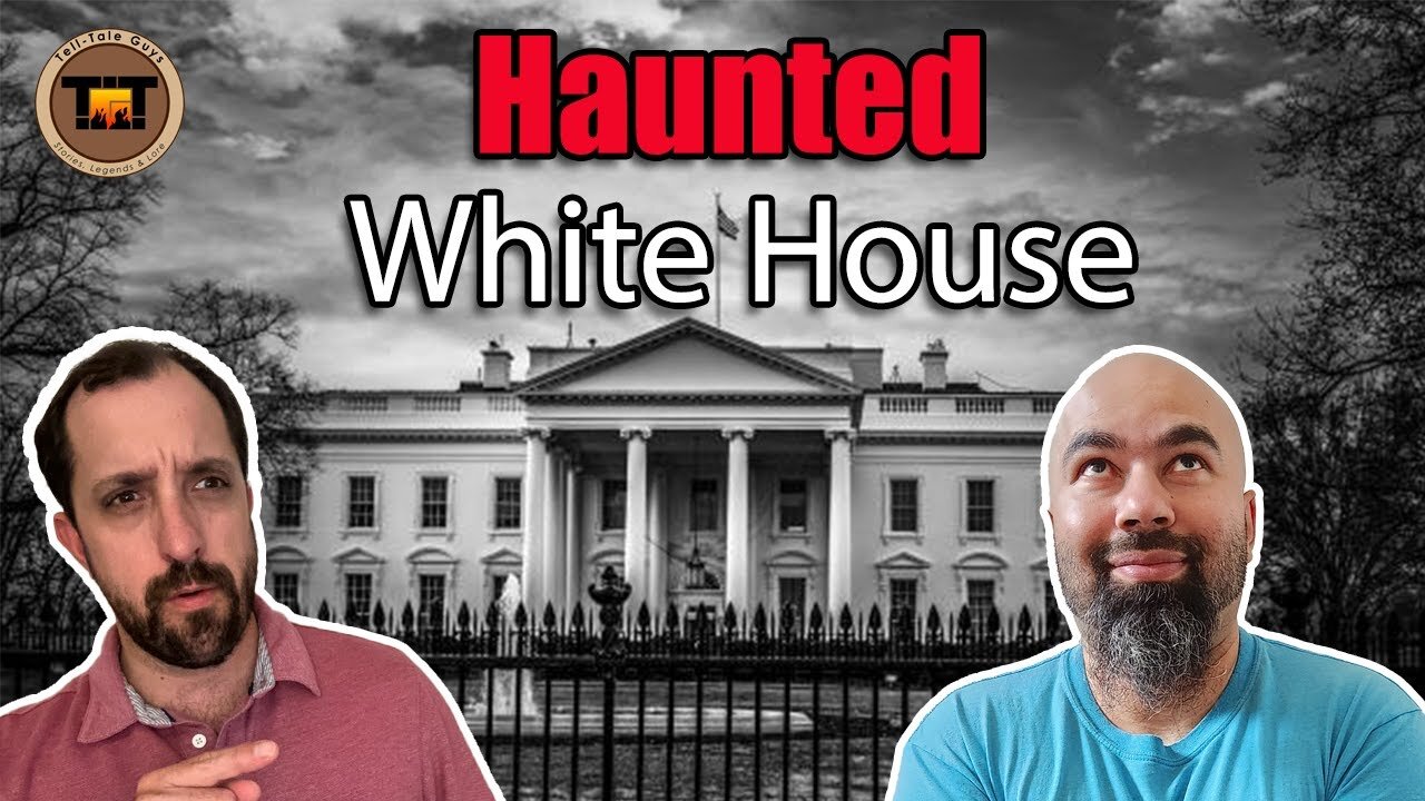 Tell-Tale Guys - Episode 7: Haunted White House