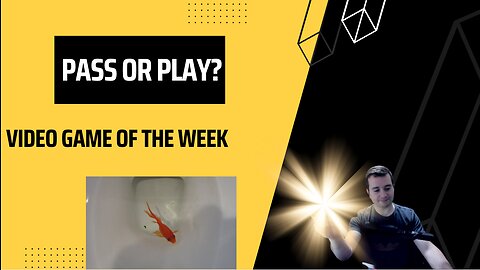 Pass or Play Video Game of the Week