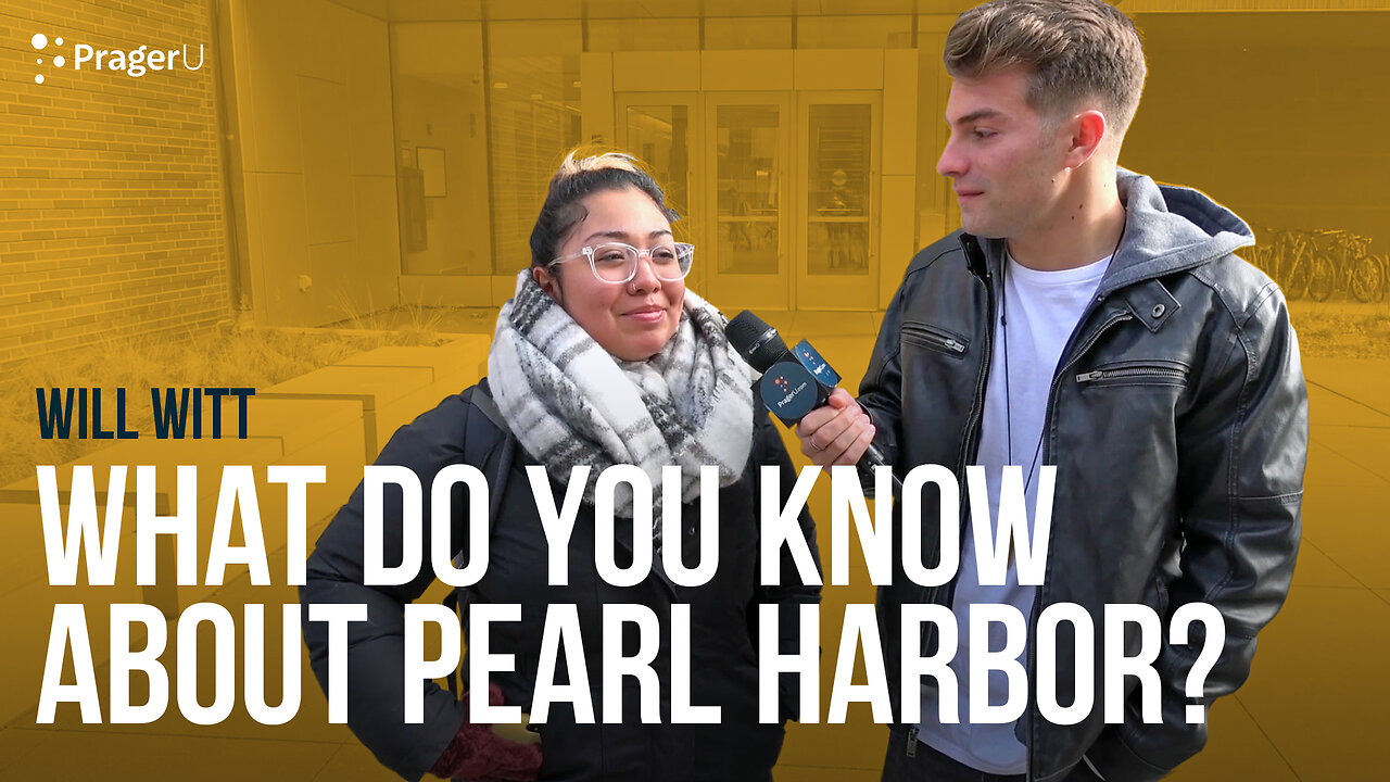 What Do You Know About Pearl Harbor? | Man on the Street | PragerU