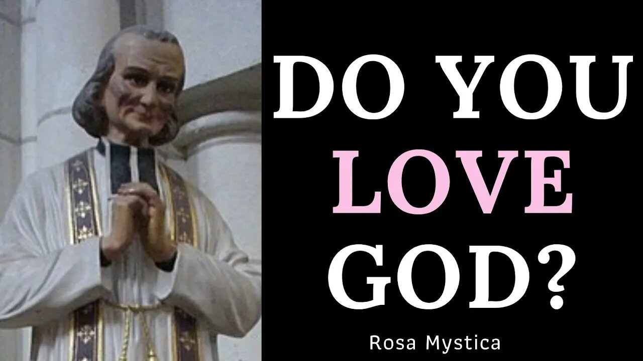 Do you love GOD? St. John Vianney