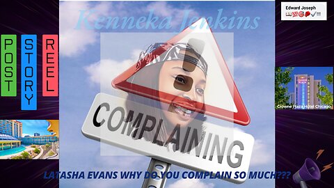 LaTasha Evans why do you complain so much???