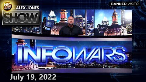 Must-Watch Tuesday Emergency Broadcast: The World Is Awakening to the HORROR of the Great Reset – But Can We Stop the Next Phase of the Designed Collapse? Tune In NOW – ALEX JONES 7/19/22