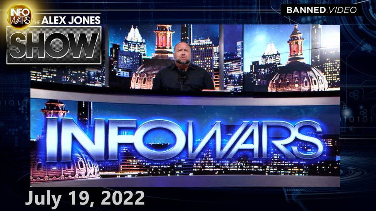 Must-Watch Tuesday Emergency Broadcast: The World Is Awakening to the HORROR of the Great Reset – But Can We Stop the Next Phase of the Designed Collapse? Tune In NOW – ALEX JONES 7/19/22