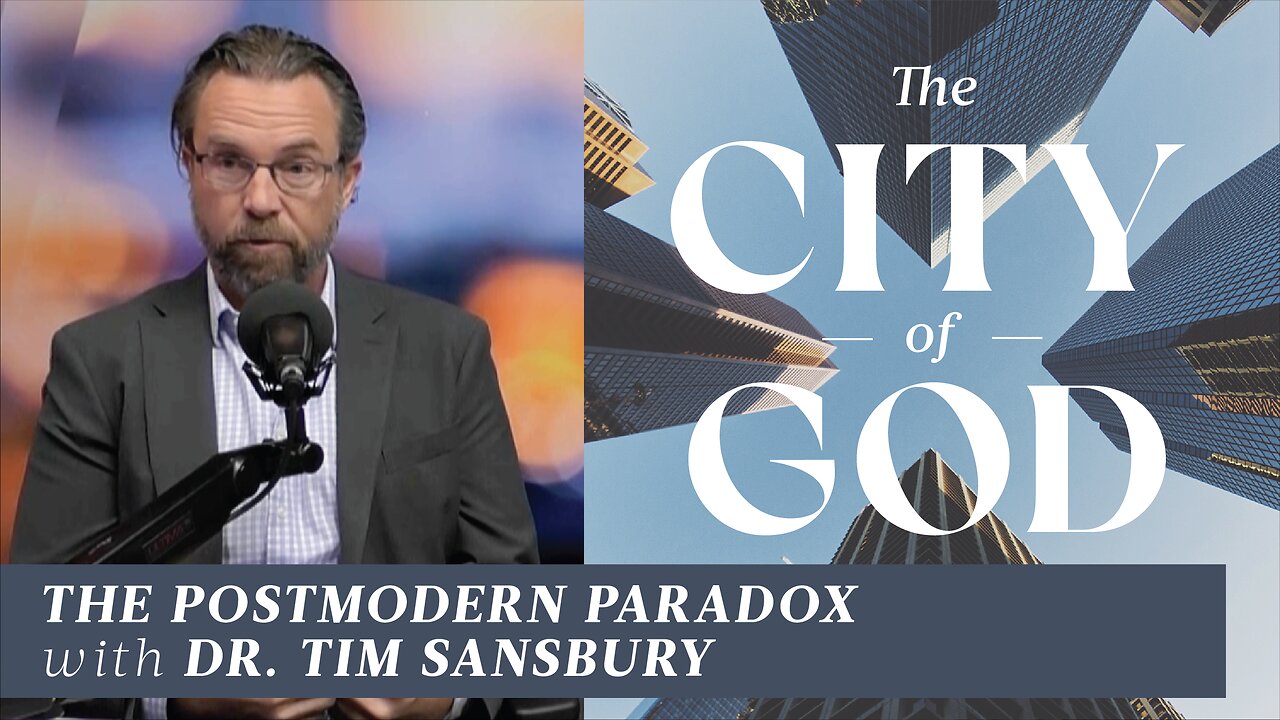 The Postmodern Paradox with Dr. Tim Sansbury | Ep. 79