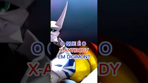 O QUE É O ANTIBODY-X EM DIGIMON! #digimon #shorts