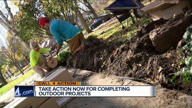Take action now for completing outdoor projects