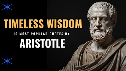 Timeless Wisdom: 10 Most Popular Quotes by Aristotle