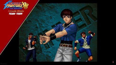 The King of Fighters 98: Arcade Mode - Team Teen